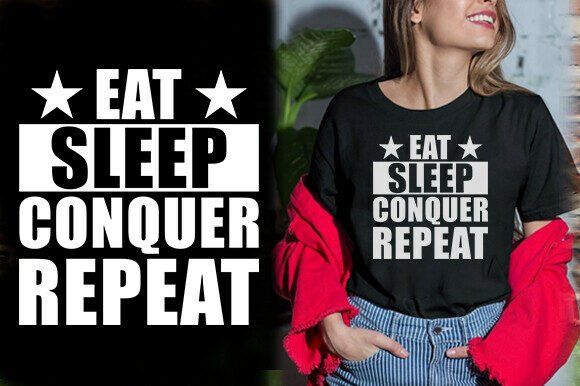 Reviewing the EAT SLEEP CONQUER REPEAT Design