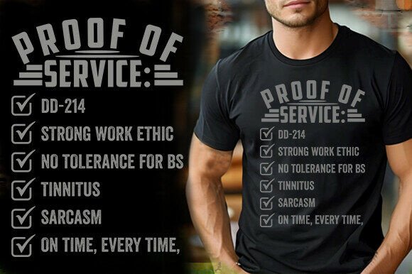 Reviewing the PROOF of SERVICE ARMY VETERAN TSHIRT DES