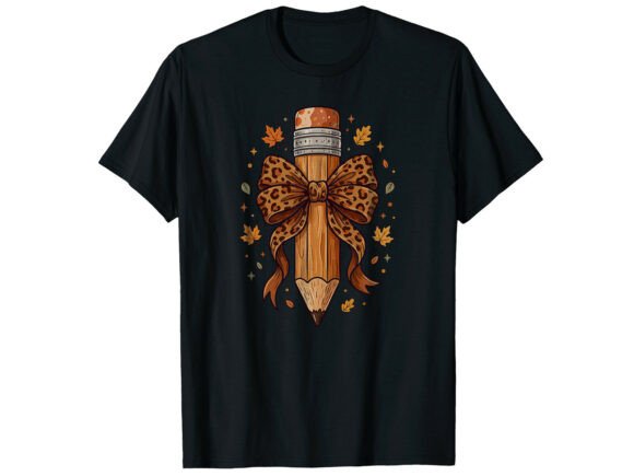 Reviewing the Teacher Pencil Bow Fall T-Shirt Design